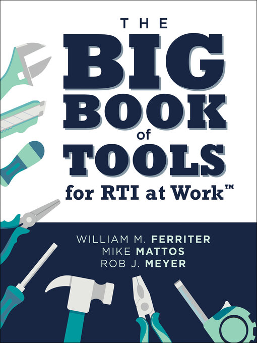 Title details for The Big Book of Tools for RTI at Work<sup>TM</sup> by William M. Ferriter - Available